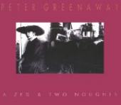 A Zed & Two Noughts