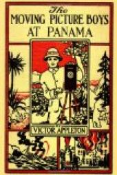 The Moving Picture Boys at Panama