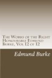 The Works of the Right Honourable Edmund Burke, Vol. 12 (of 12)