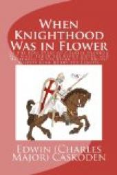 When Knighthood Was in Flower